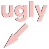 ugly