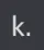 k_