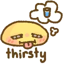 thirsty