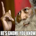 hesgnomeyouknow