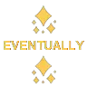 Eventually