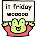 ItFridaywooooo