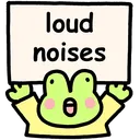 Loudnoises