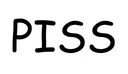 piss