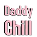 daddychill