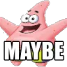 MAYBE