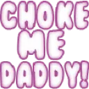 chokemedaddy