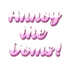 A_annoy_the_doms