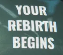 yourrebirthbegins