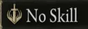 NoSkill