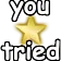 youtriedstar