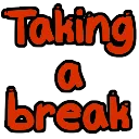 takingabreak