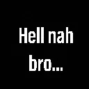 HellNahBro