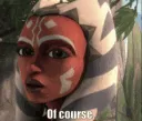 AhsokaTano_OfCourse