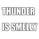 Thunder_Is_Smelly