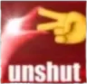 unshut