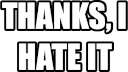 thanksihateit