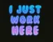 ijustworkhere
