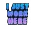 ijustworkhere