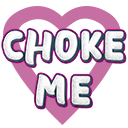 ChokeMe Discord sticker | ᴀᴛʜᴀᴢᴀɢᴏʀᴀᴘʜᴏʙɪᴀ