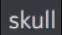 skulllllllllllllllllllllllllllll