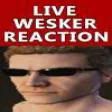 LiveWeskerReaction LiveWeskerReaction