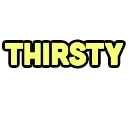 a_thirsty