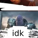 idk