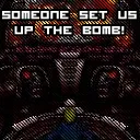 Someonesetusupthebomb