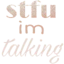 stfuimtalking