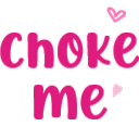 ChokeMe