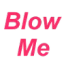 b_blowme