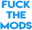 FuckTheMods
