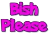bishplease