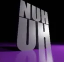 nuhuh