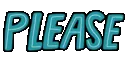 please