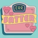 Fatter