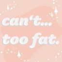 Text reading can't... too fat. in a bubbly white font on a pastel pink background with small white sparkles.