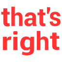 thatsright