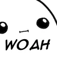 woah