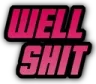 3_wellshit