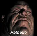 patetic