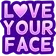 LOVEYOURFACE