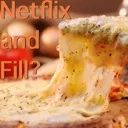 NetflixAndFill