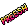 preesh