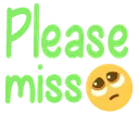 pleasemiss