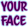 yourface
