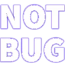 notbug