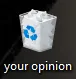 youropinionistrash