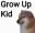 onelove_Grow_up_kid